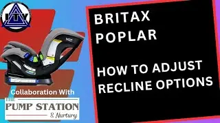 Adjusting Recline for Rear Facing, Britax Poplar