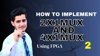 Understanding Multiplexers: 2x1 MUX and 4x1 MUX Explained - Learn_Tech Tutorial