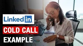 LinkedIn Cold Call Example