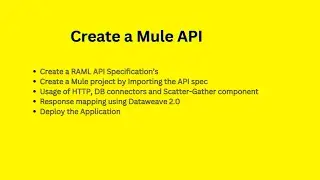 Mulesoft for Beginner: RAML API spec, Implementation, HTTP/DB connector, Scatter-Gather, Dataweave 2