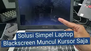 Cara Mengatasi Laptop Black Screen Hanya ada Kursor saja