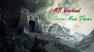 MB Warband Perisno Main Theme - Mythic Legends