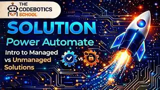 Solution Walkthrough in Power Automate 🚀 | Intro to Managed vs Unmanaged Solutions 🔍⚙️