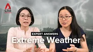 Extreme weather: Why is it getting so hot? What is a Sumatra squall? | Expert Answers | CNA Explains