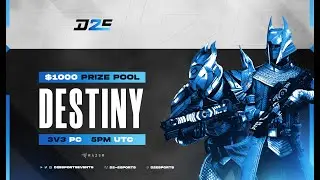 Destiny 2 3v3 Tournament on PC. $1000 USD Prizepool