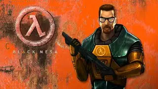 Прохождение Black mesa #1 Готовы к рок н роллу? Фримен всегда готов