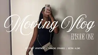 Moving Vlog Ep.1 | Moving From Atlanta To Baltimore, My First Apartment, Being Alone, & More