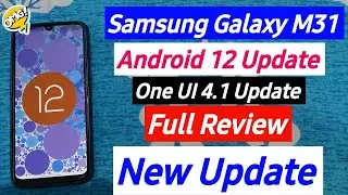Samsung M31 : Android 12 One UI 4.1 stable update | New features | official update |review | core