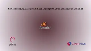 How to configure Asterisk CDR & CEL Logging with ODBC Connecter on Debian 12