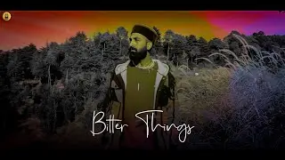 Bitter Things | Rapper Bitts  | Hindi Rap Song 2024 | Music Tiffin