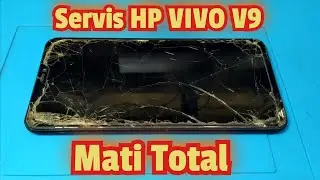 Servis HP VIVO V9 Mati Total#TeksoVlog