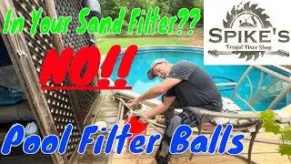 Start Up Pool Season Filter Balls | Should You Put Them In The Sand Filter?? | Why I don't Explained