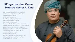 Kl&auml;nge aus dem Oman &ndash; Maestro Nasser Al Kindi أنغام عمانية - المايسترو ناصر الكندي