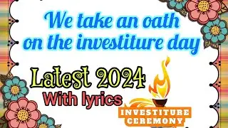 Investiture day song 2024 || Oath taking ceremony song || With lyrics