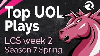 Top UOL Plays | LCS Week 2 UOL vs OG - Spring Split | Season 7