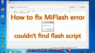 How to fix MiFlash error couldn't find flash script. Done 👍