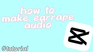 how to make earrape audio in capcut tutorial
