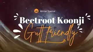 The Ultimate Probiotic Drink! 🍷 DIY Beetroot Kanji for Gut Health & Glowing Skin..