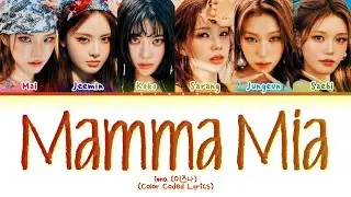 izna Mamma Mia Lyrics (Color Coded Lyrics)