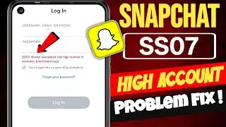 Snapchat ss07 problem fix | snapchat ss07 device ban problem solve