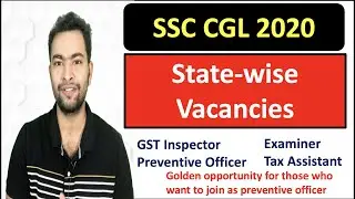 SSC CGL 2020 State-wise Vacancies| CBIC Department| GST Inspector| Preventive officer🤩 Examiner| TA