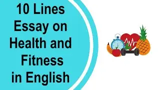 10 Lines Essay about Health and Fitness in English || Health and Fitness English || 10 Lines Essay