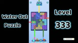 Water Out Puzzle Level 333 Walkthrough 💧 | Step-by-Step Solution | SolutionGuruji