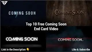 Top 10 Free Coming Soon End Card Video ( After Effects ) | FJ Creation