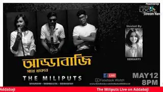 Addabaji Session with The Miliputs