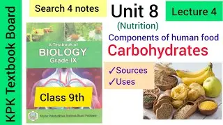 L 4|Carbohydrates| sources|Functions| #kpktextbook #biology #class9th #carbohydrate #sources 