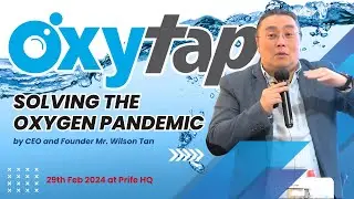 Solving the Oxygen Pandemic by Wilson Tan l Recorded on 29th Feb 2024 at Prife HQ