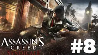 Overdose - Sequence 4 ending - Assassins Creed Syndicate Part 8 - Gameplay walkthrough