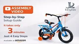 Longrun Kids Cycle Assembly Video | 14T 16T 20T Bicycle Setup Guide | Easy Installation