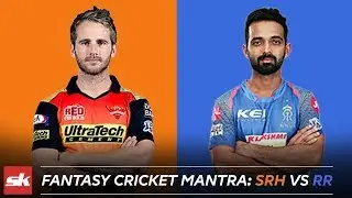 IPL 2019 Match 8 | SRH vs RR Dream11 Prediction | Playing XI Updates & IPL Fantasy Cricket Tips