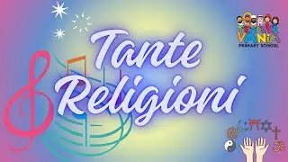 LE RELIGIONI - Canzoncina - RELIGIONE SCUOLA PRIMARIA