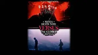 The Climber vs Death Note | Writing Comparison