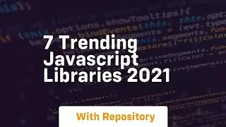 7 trending javascript libraries 2021