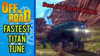 OFF THE ROAD: The Best TITAN Tune! | Offroad & Asphalt Racing