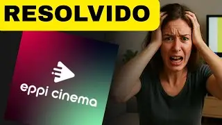 EPPI CINEMA VOLTOU? (DESCUBRA COMO RESOLVER) EPPI CINEMA | ODEON | BOTO TV | NOSSA TV | CINEFLY Etec