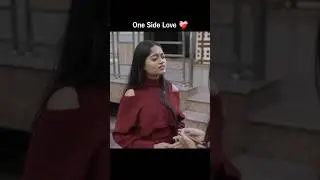 One Sided Love ❤️&zwj;🩹 #viral #trending #motivation #viralvideo #short #status #whatsappstatus #love