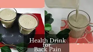 Health Drink for Joint and Back Pain | Homemade Energy Drink | Health drink for strong bones