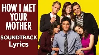 How I Met Your Mother Theme - Lyrics -  Hey Beautiful - The Solids (HD)
