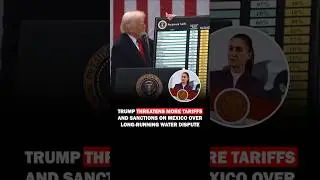 Trump threatens more tariffs on Mexico #mexico #donaldtrump #trump #tariffs #trade #news #shorts