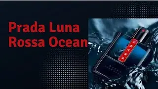 Prada Luna Rossa Ocean SOTD