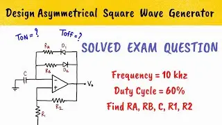 Design astable multivibrator using opamp - Duty cycle other than 50% - Design square wave generator