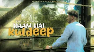 NAAM HAI KULDEEP (Official music video)