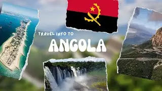 let's go to Angola !! a Short and useful travel guide to Angola !!!