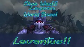 World Of Warcraft Legion! World Boss! Levantus! Walkthrough Gameplay!
