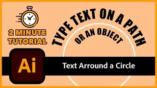 Text around a Circle in Illustrator - 2 Minute Tutorial