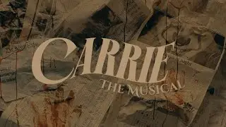 Carrie the Musical | Mastercut | (Cypress Production Full Show)